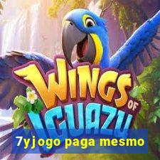 7yjogo paga mesmo